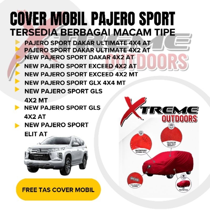 Body Cover Mobil Pajero Sport Sarung Mobil Pajero Sport Dakar Ultimate 4X4 AT Dakar Ultimate 4X2 Paj