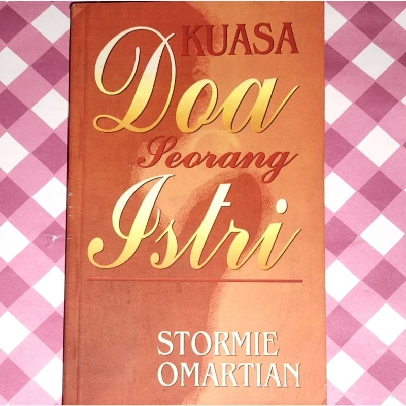 Kuasa Doa Seorang Istri - Stormie Omartian