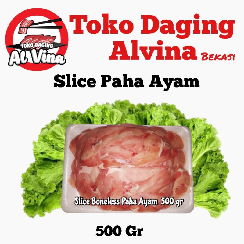 

Slice Boneless Paha Ayam 500 gr-Toko Daging Alvina