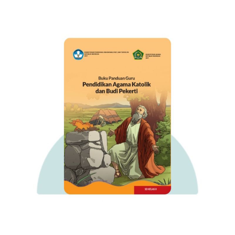 BUKU PANDUAN GURU PENDIDIKAN AGAMA KATOLIK SD KELAS 2