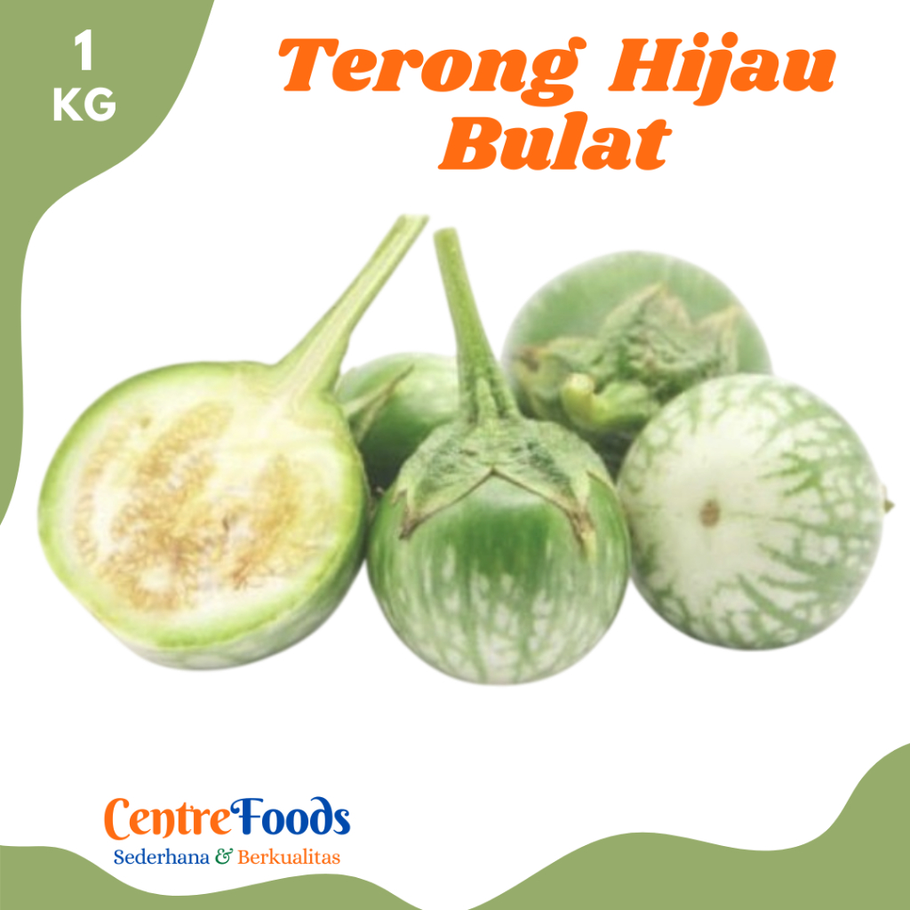 

TERONG HIJAU Bulat - Terong Lalap Fresh | 1.000gr [ Harga Per KG ]