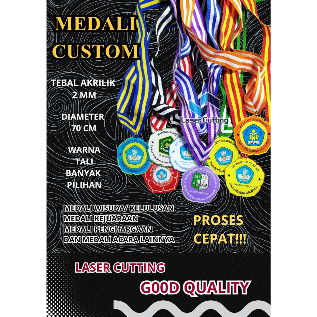 

MEDALI KELULUSAN, MEDALI JUARA, MEDALI LOMBA, MENDALI GRADUATION AKRILIK CUSTOM BENTUK