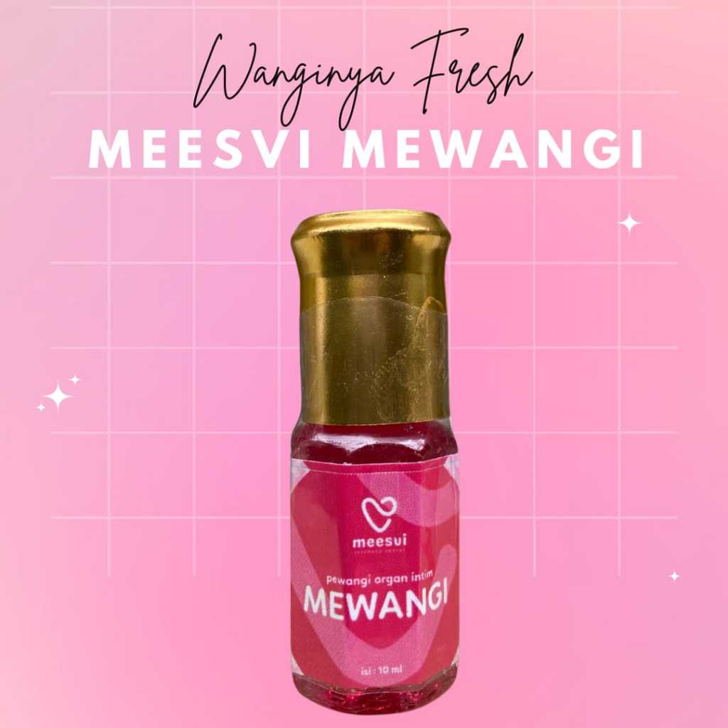 MEESVI MEWANGI MELEMBUTKAN DAN MENYEGARKAN MISS V MERAWAT AREA KEWANITAAN AGAR TERHINDAR DARI BAU TA