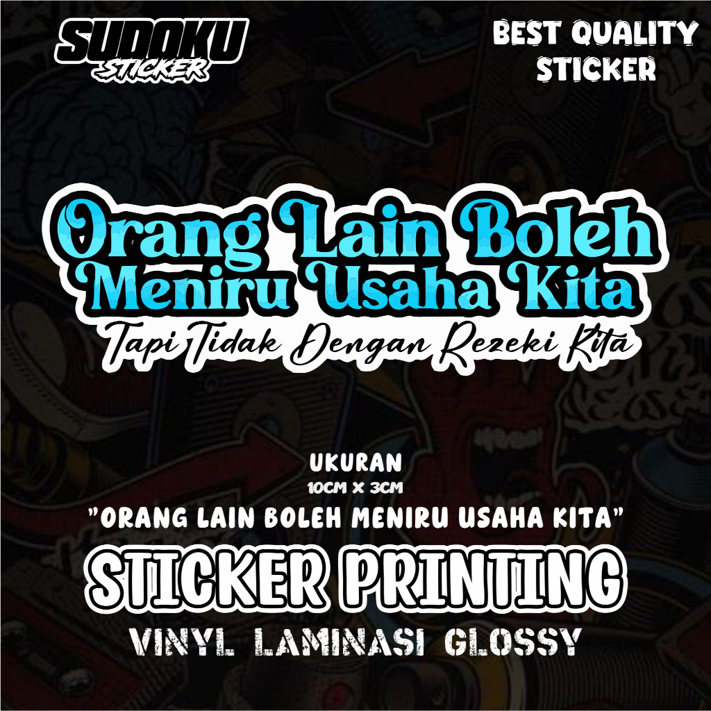 

STICKER STIKER PRINTING ORANG LAIN BOLEH MENIRU USAHA KITA TAPI TIDAK DENGAN REZEKI KITAA KATA KATA VIRAL FYP AESTHETIC