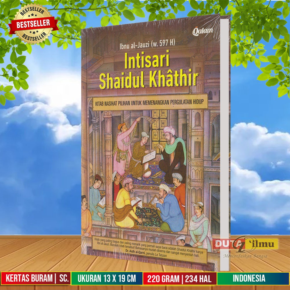 Intisari Shaidul Khathir Kitab Nasihat Pilihan Untuk Memenangkan Pergulatan Hidup