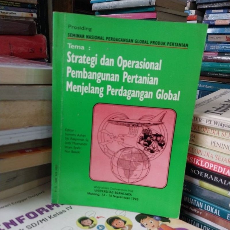 STRATEGI DAN OPERASIONAL PEMBANGUNAN PERTANIAN MENJELANG PERDAGANGAN GLOBAL