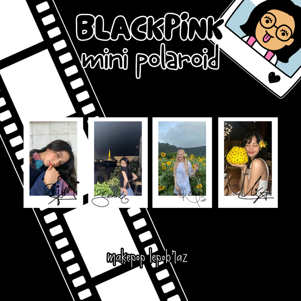 [FANMADE] MINI POLAROID BLACKPINK JENNIE JISOO ROSE LISA