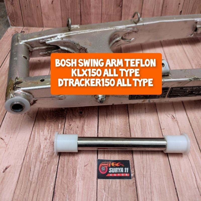 Bosh Arm KLX150 S L G BF D'TRACKER150 OLD NEW Bahan Teflon Swing Arm Klx150 Dtracker150