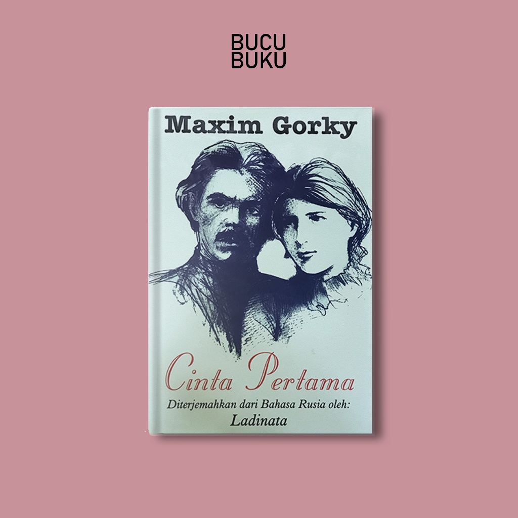 Cinta Pertama - Maxim Gorky