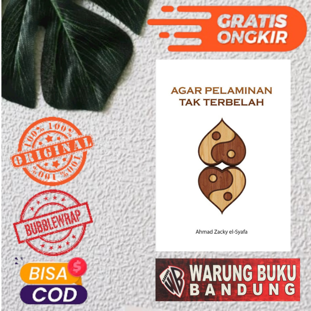 BUKU AGAR PELAMINAN TAK TERBELAH - Ahmad Zacky el-Syafa