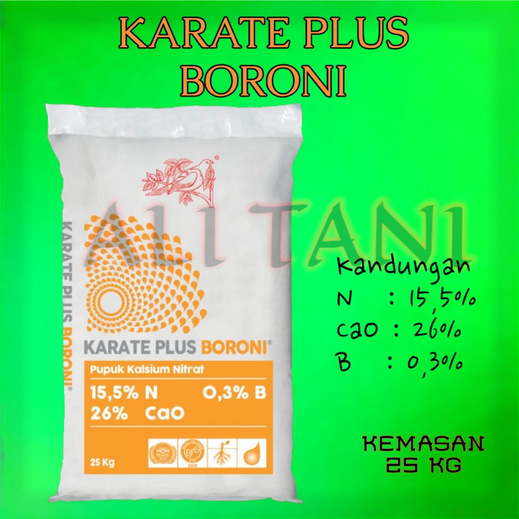 (25 KG) KARATE PLUS BORONI Pupuk Kalsium Nitrat + Boron/Borate Pupuk Meroke