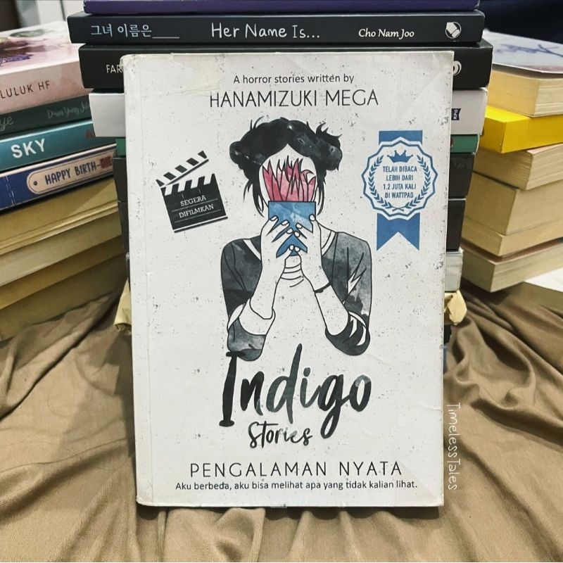 Indigo Stories Karya Hanamizuki Mega [A Horror Stories] [True Stories] [Segera Difilmkan]