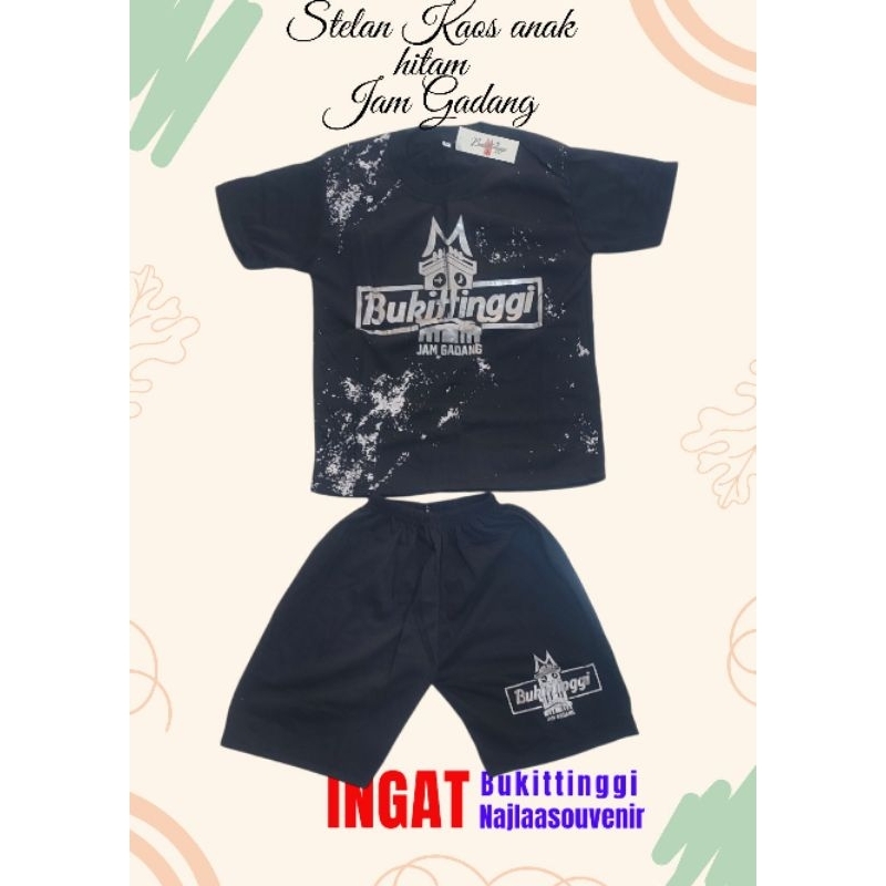 BAJU KAOS ANAK-ANAK BUKITTINGGI/OLEH-OLEH JAM GADANG/SOUVENIR  BUKITTINGGI
