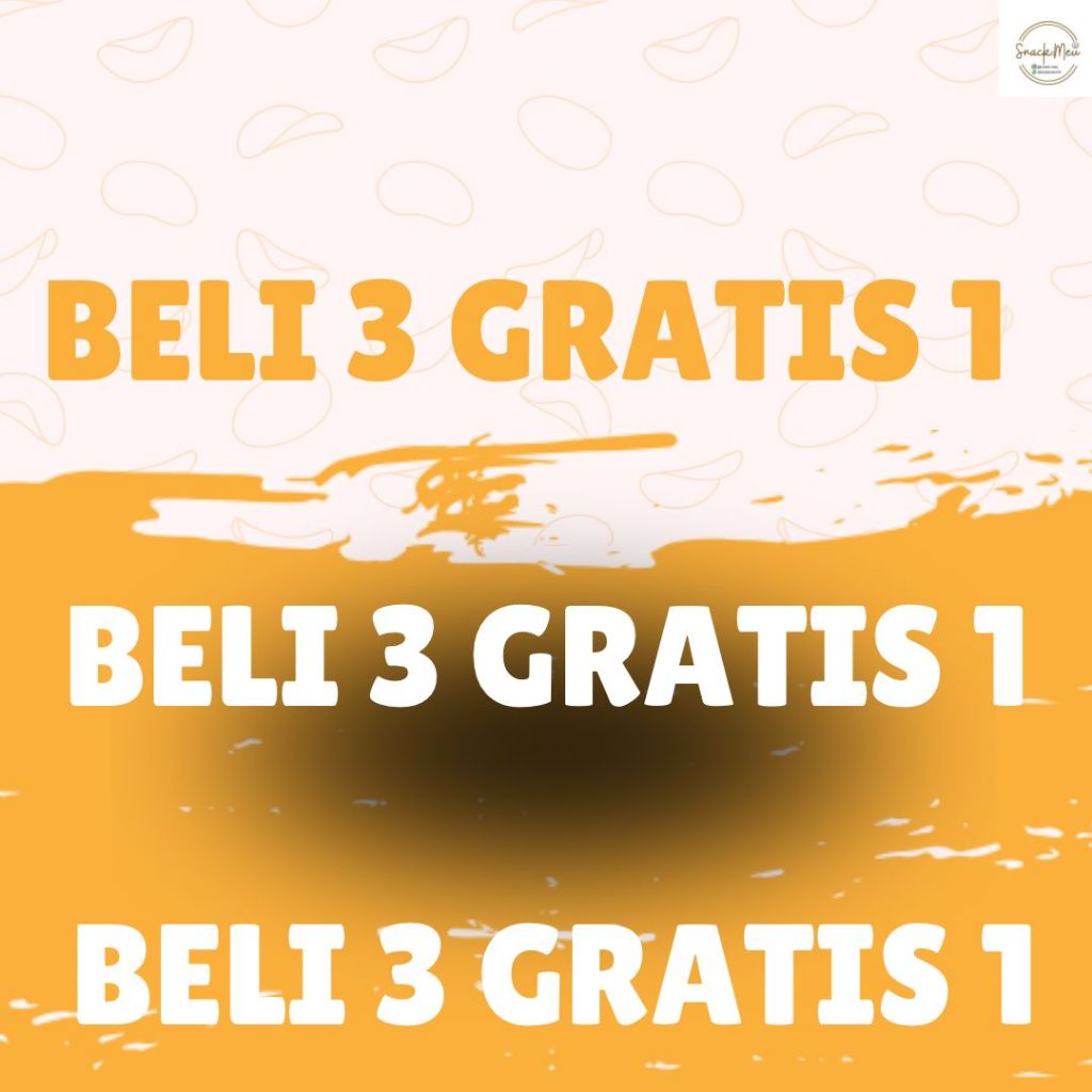 

BELI 3 SNACK GRATIS 1 SNACK