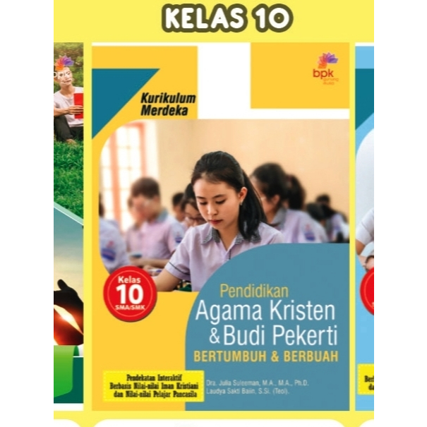 Buku PENDIDIKAN AGAMA KRISTEN dan BUDI PEKERTI KELAS 10 SMA KURIKULUM MERDEKA. Buku Paket Agama Kris