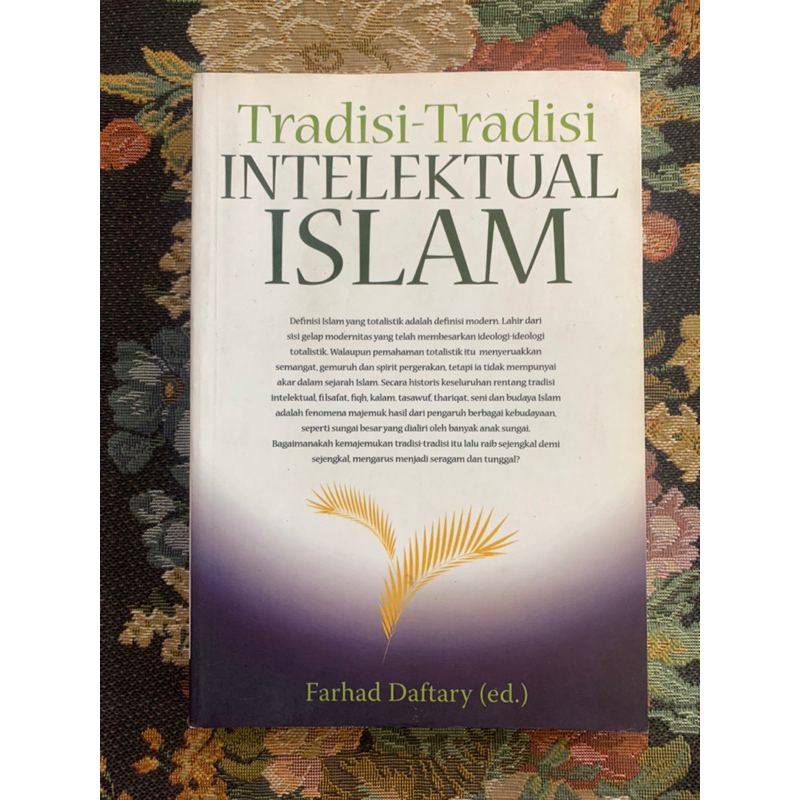 tradisi tradisi intelektual islam by Farhad daftary