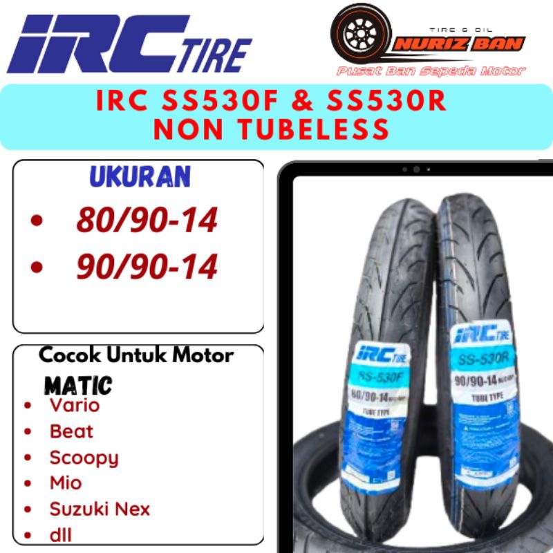 IRC Ring 14 (NON TUBELESS) SS 530 F dan SS 530 R Matic
