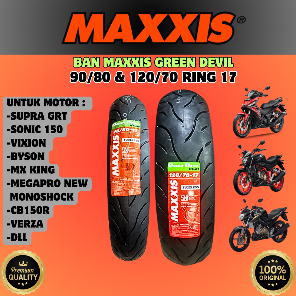 BAN ( 90/80 17 & 120/70 17 ) MAXXIS GREEN DEVIL BAN DEPAN BELAKANG ATAU SEPASANG / 1 SET MOTOR VIXIO