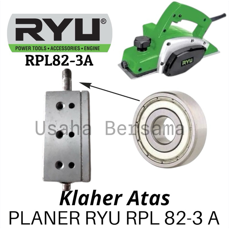 RYU BEARING ATAS KLAHER PISAU PLANER RPL82-3A ATAS KLAHER DI PISAU MESIN SERUT KETAM PLANER RYU RPL8