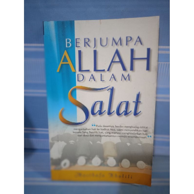 BERJUMPA ALLAH DALAM SALAT by musthafa khalili