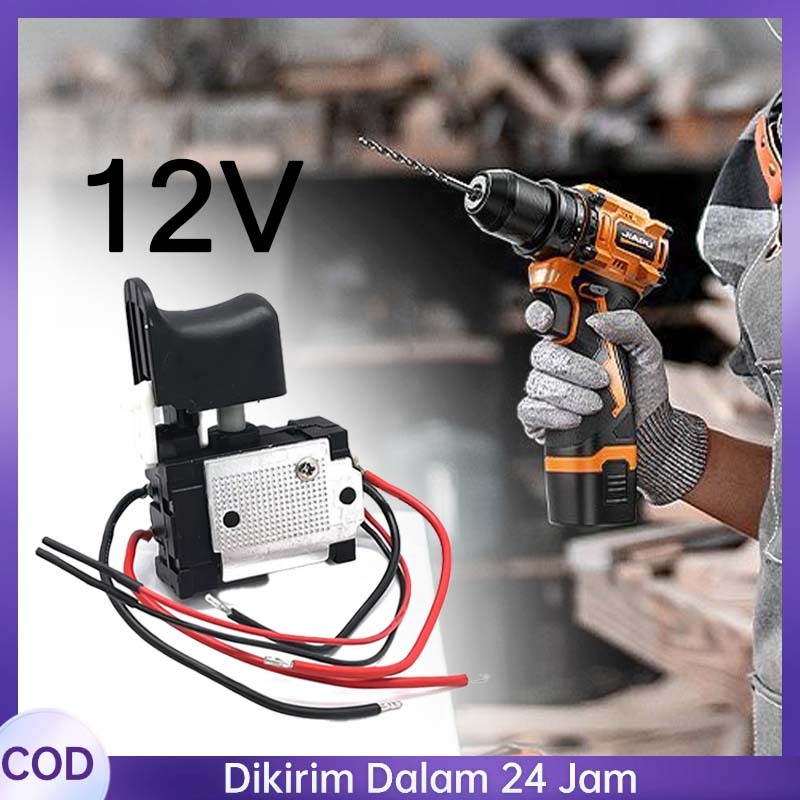 12v - 18v - 24v Switch Control Dc Bor Baterai Saklar Mesin Bor Baterai Dc Cordless Trigger Switch Bo