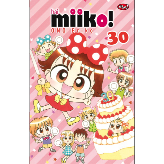 Gramedia Bengkulu - Hai, Miiko 30 - Bookpaper