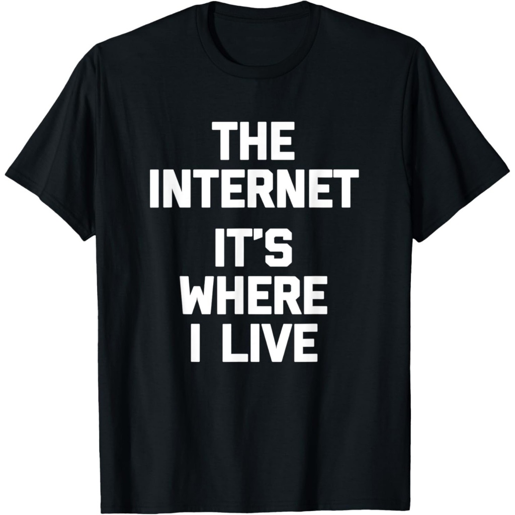 The Internet_ Di Mana Aku Tinggal T-Shirt ucapan lucu baru