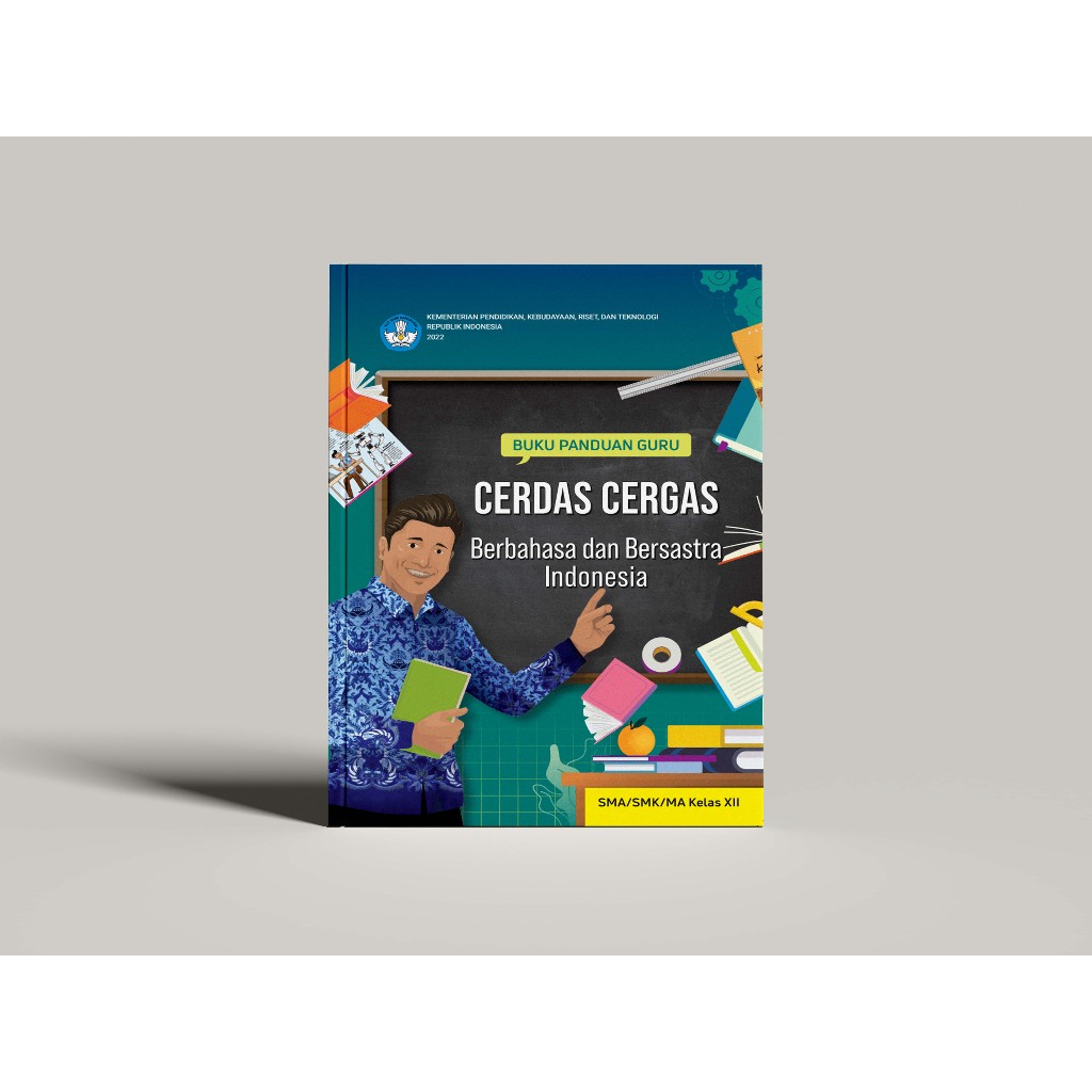 Buku Cerdas Cergas Berbahasa dan Bersastra Indonesia Kelas 12
