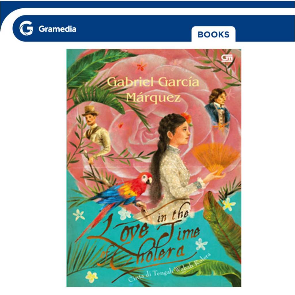 Gramedia GTC- Love In The Time Of Cholera (Cinta Di Tengah Wabah Kolera)