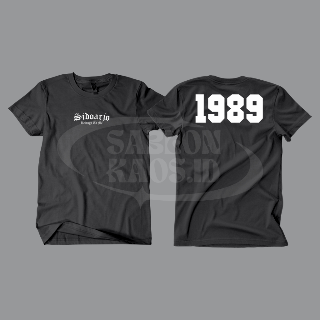 Tshirt Baju kaos Sidoarjo belongs to me/ Kaos Sidoarjo 1989