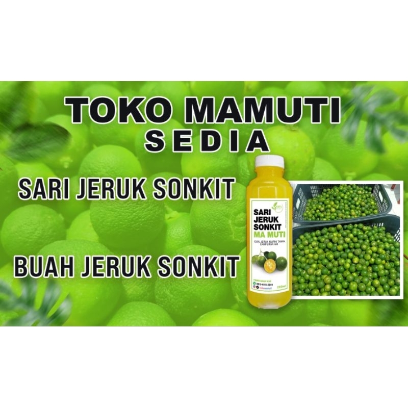 

Ekstrak Sari Jeruk Sonkit 250ml /Kasturi/Lemon Cina/Jeruk Kalimansi