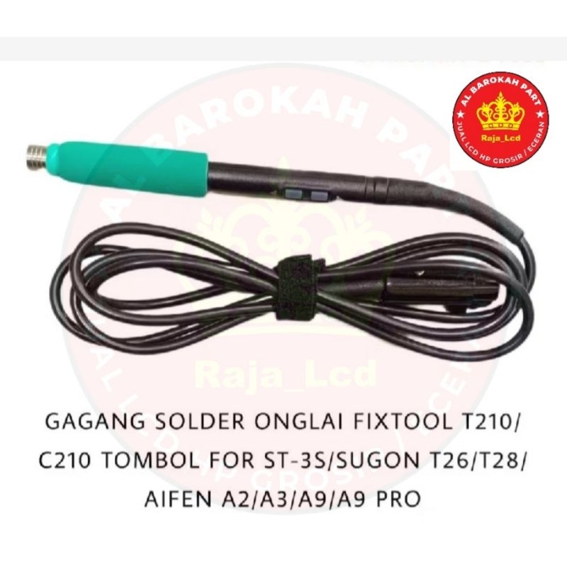 GAGANG/HANDLE SOLDER SUGON  C210 / C115 / T210 / T115 / T26D