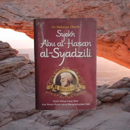 Buku Syekh Abu al-Hasan al-Syadzili - Makmun Gharib - Serambi Bukumusi Original