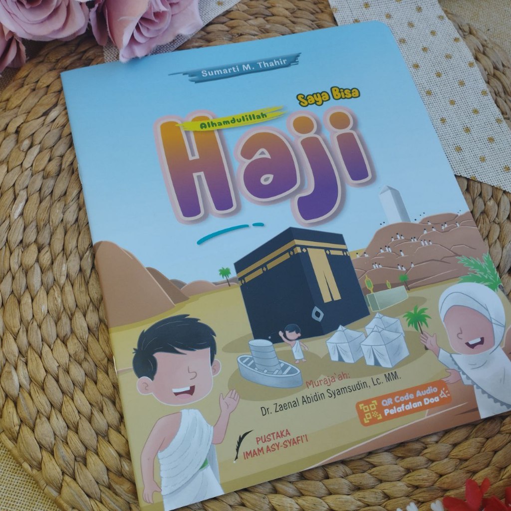 Buku Anak: Alhamdulillah, Saya Bisa Haji