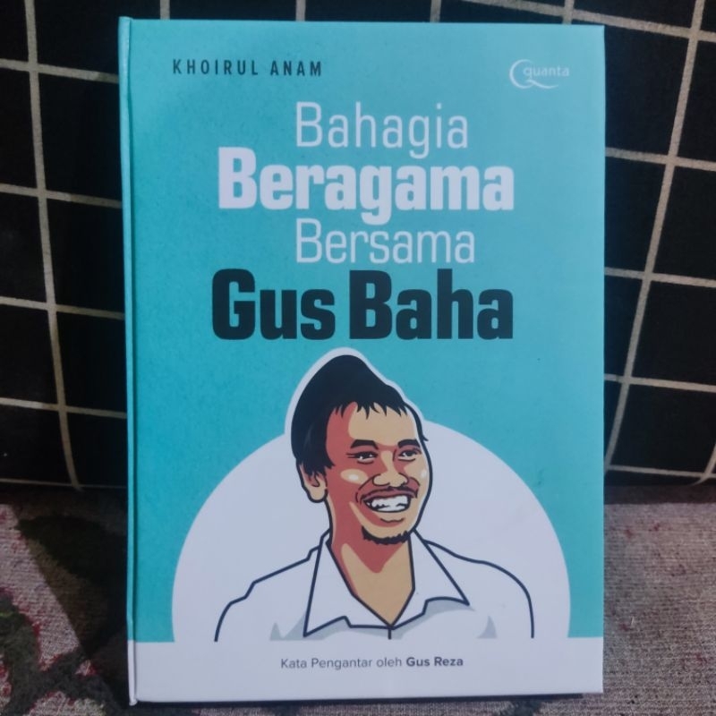 Bahagia Beragama Bersama Gus Baha Hard Cover Khoirul Anam
