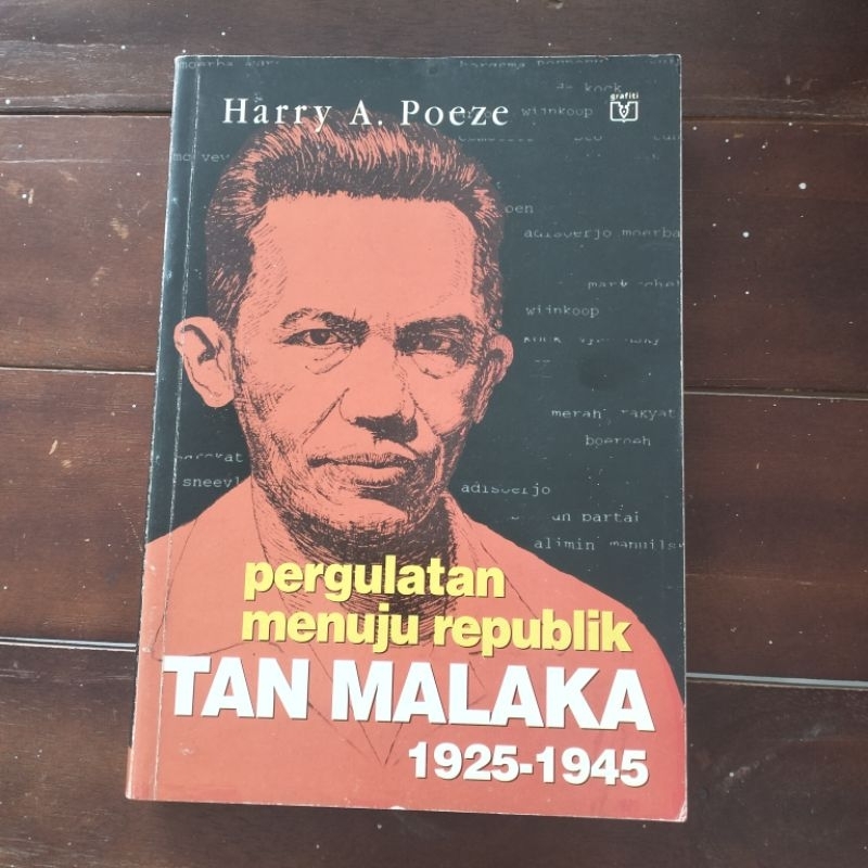 Preloved (Bekas Ori) Buku Pergulatan Menuju Republik Tan Malaka 1925-1945 karya Harry A. Poeze