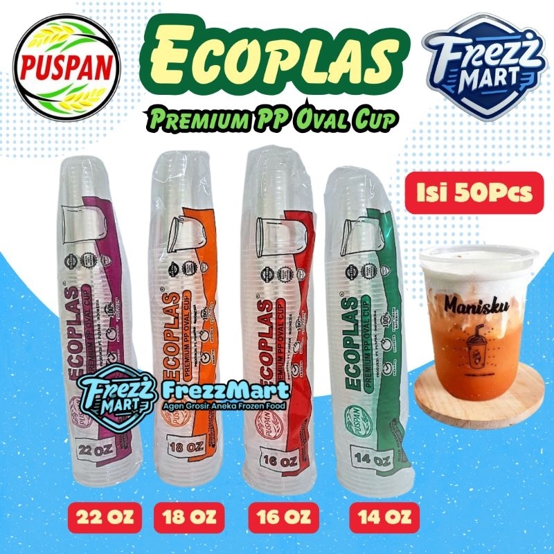 Gelas Plastik Puspan Ecoplas Oval 18oz & 22oz isi 50 Pcs Bening Cup Minuman Es Boba Thai Tea Cembung