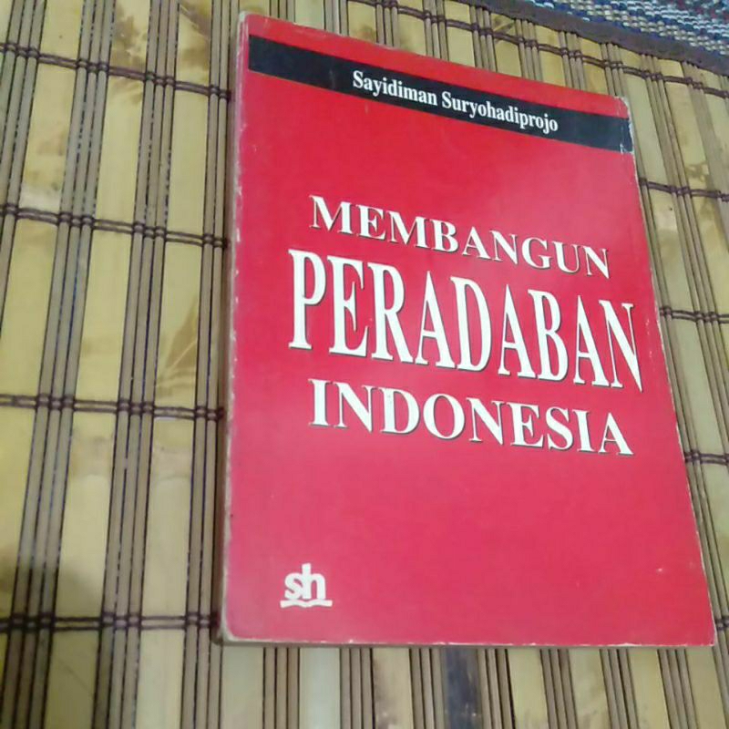 membangun peradaban indonesia sayidiman