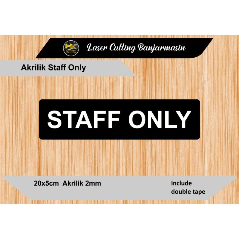 tulisan staff only akrilik,petunjuk tulisan staff only akrilik,akrilik staff only