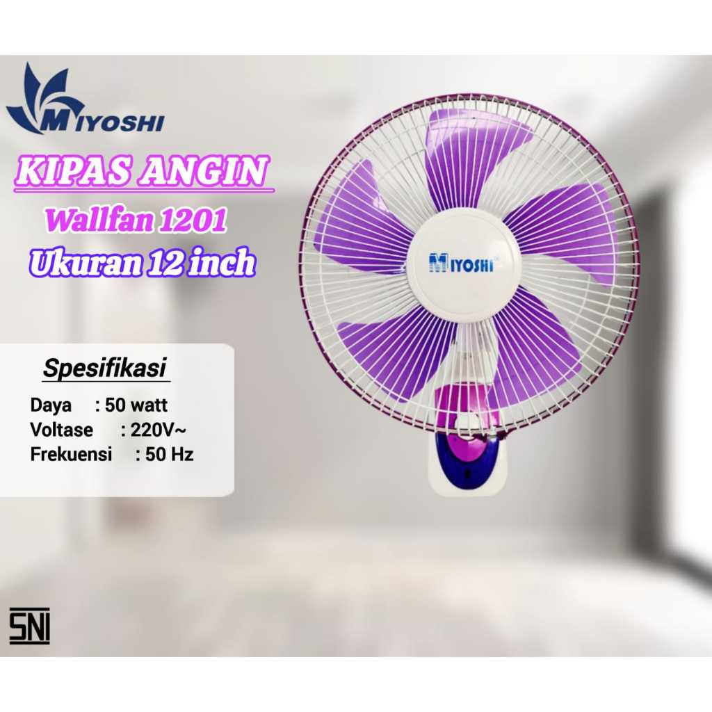 KIPAS MIYOSHI WALLFAN / KIPAS ANGIN MIYOSHI 12 INCH / KIPAS ANGIN TEMPEL DINDING / KIPAS ANGIN MIYOS