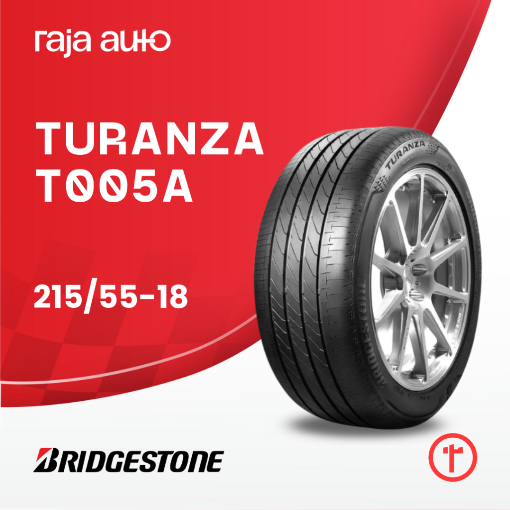 Ban Mobil Bridgestone Turanza T005A 215/55-18 R18 95V T