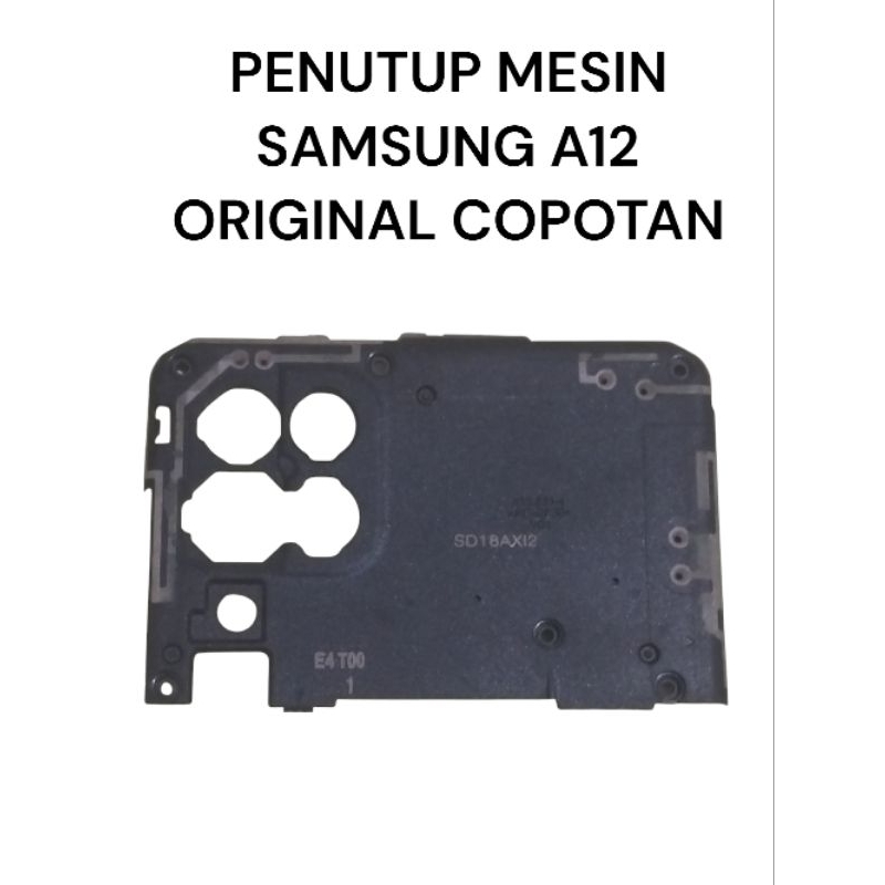 PENUTUP MESIN SAMSUNG A12 ORIGINAL COPOTAN ASLI FUNGSI NORMAL