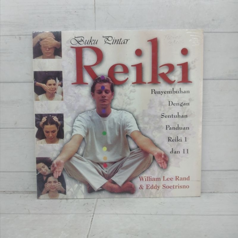 Buku Pintar Reiki Penyembuhan Dengan Sentuhan Panduan Reiki 1 Dan 2