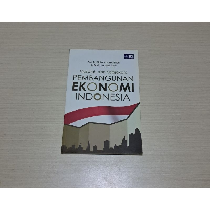 MASALAH DAN KEBIJAKAN PEMBANGUNAN EKONOMI INDONESIA