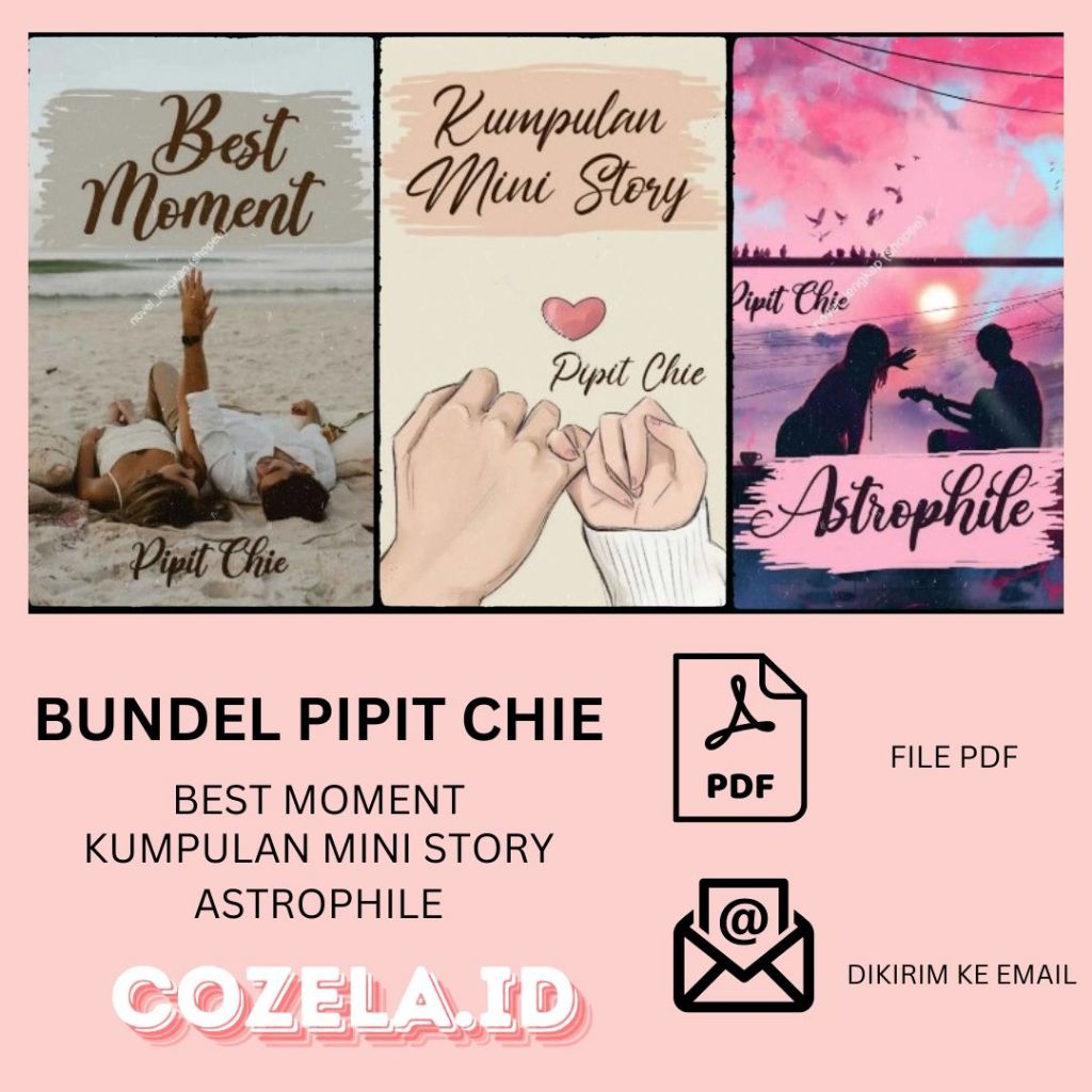 

BUNDEL NOVEL BEST MOMENT MINI STORY ASTROPHILE PIPIT