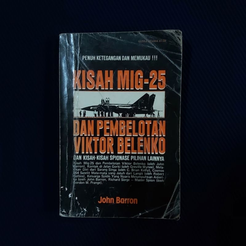 Buku Langka Original ● Kisah Mig 25 dan Pembelotan Viktor Belenko ■ JOHN BARRON