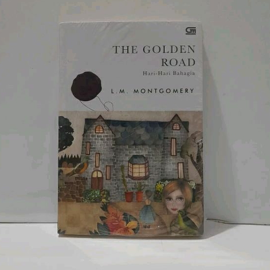 The Golden Road - L.M Montgomery
