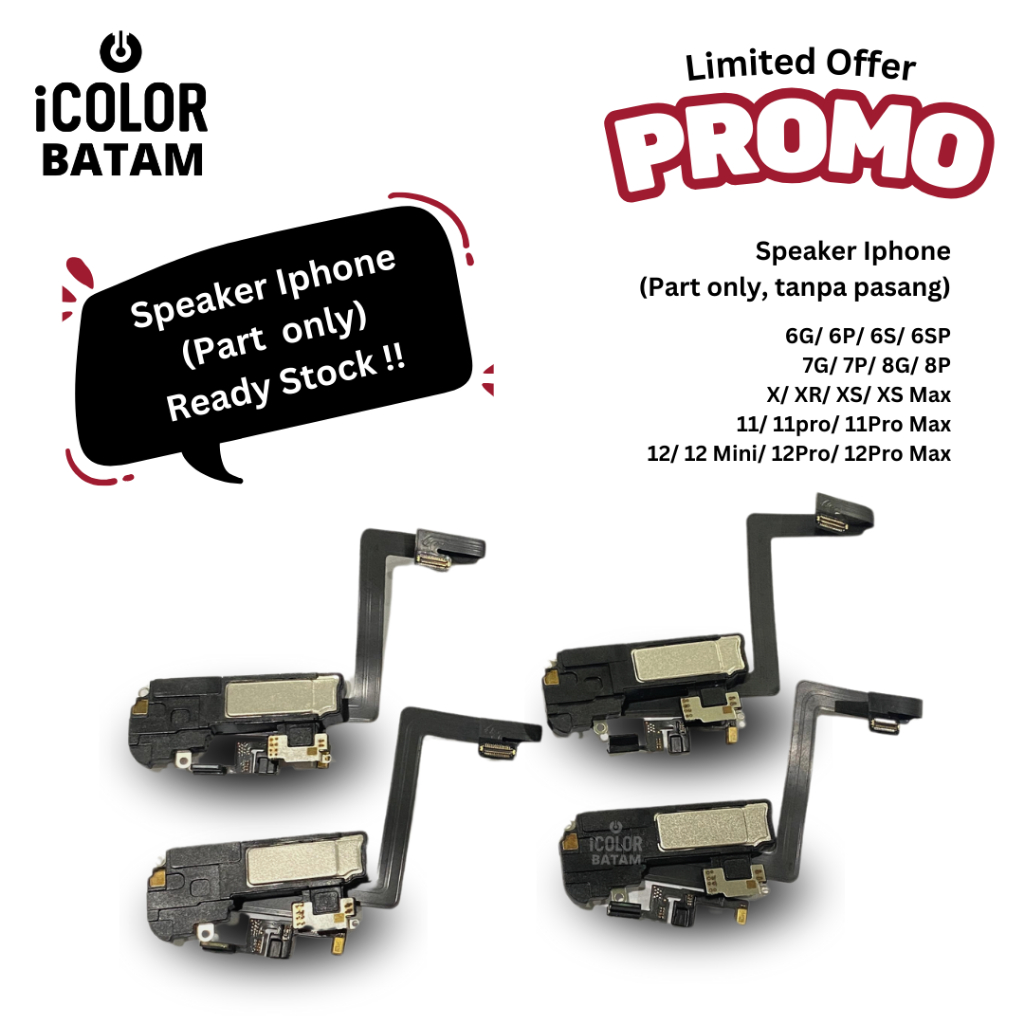 Speaker Iphone 6G/ 7G/ 7P/ 8G/ X/ XS/ 11/ 11pro/ 11Pro Max/ 12Pro/ 12Pro Max Original - Icolor Batam