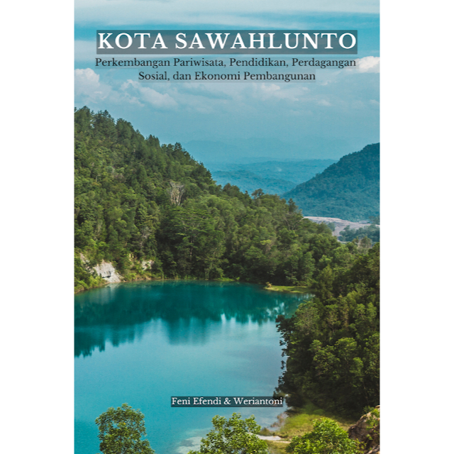 KOTA SAWAHLUNTO: Perkembangan Pariwisata, Pendidikan, Perdagangan, Sosial, dan Ekonomi Pembangunan