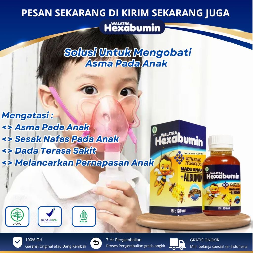 HEXABUMIN - Obat Asma Anak, Bronkhitis, Infeksi Saluran Pernafasan Pada Anak, Nyeri Dada Sesak, Obat
